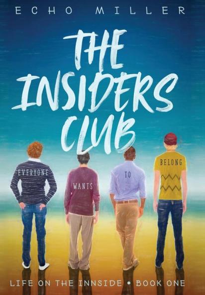 The Insiders Club: 1 (Life on the Innside)