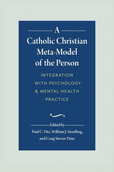 A Catholic Christian Meta-Model of the Person