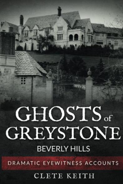 Ghosts of Greystone - Beverly Hills