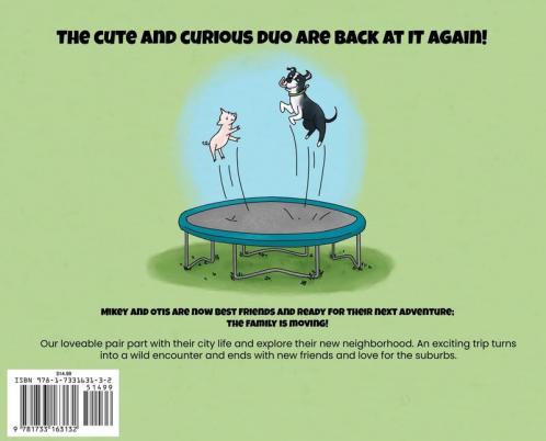 Mikey and Otis Move to the Burbs