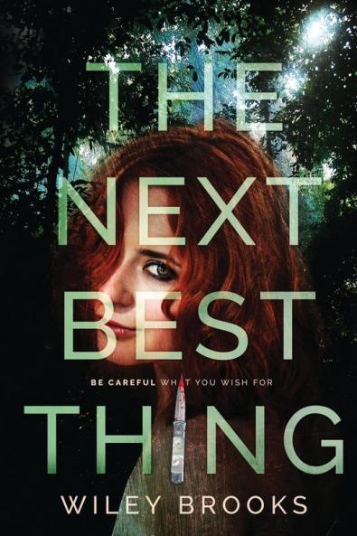 The Next Best Thing: Be Careful What You Wish For