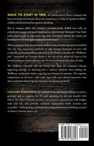 The Wolfberry Chronicle: And Other Permian Basin Tales From The Henry Oil Company