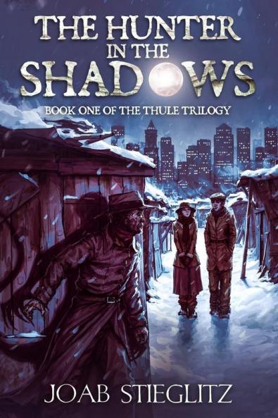 The Hunter in the Shadows: Book One of the Thule Trilogy: 4 (Utgarda)