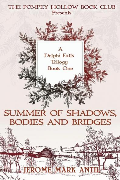 Summers of Shadows Bodies and Bridges: The Pompey Hollow Book Club Series: BOOK2