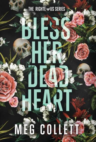 Bless Her Dead Heart: 1 (Righteous)