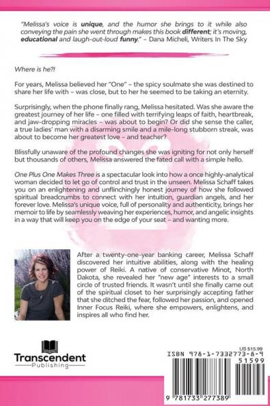 One Plus One Makes Three: A Resilient Woman an Army of Angels and a Stubborn Man. What Could Go Wrong?