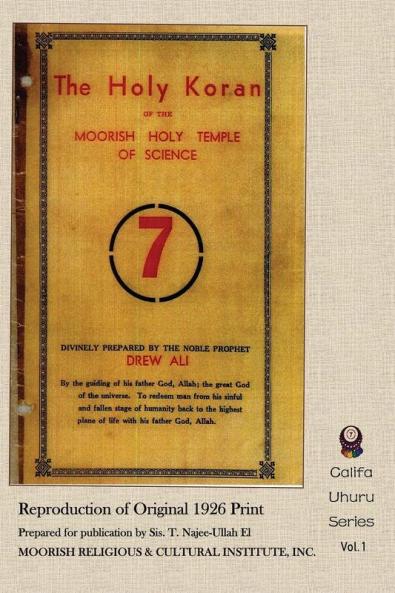 The Holy Koran of the Moorish Holy Temple of Science: 1 (Califa Uhuru)