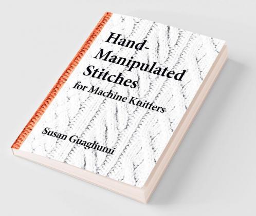 Hand-Manipulated Stitches for Machine Knitters