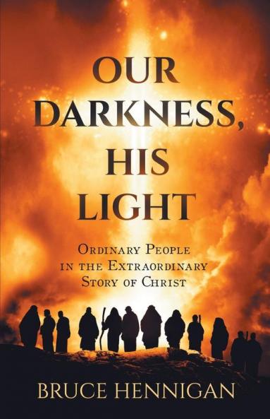 Our Darkness His Light