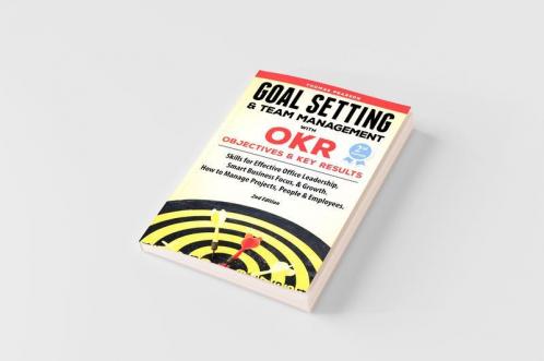 Goal Setting & Team Management with OKR - Objectives and Key Results