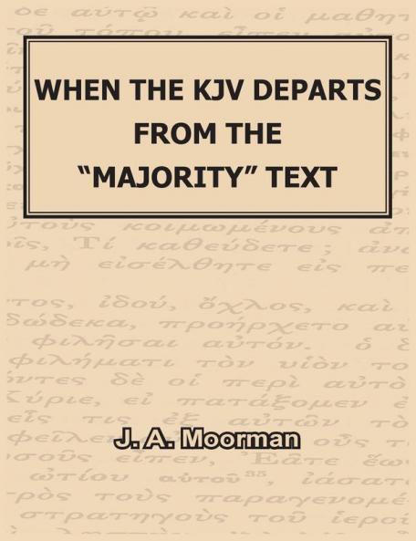 When the KJV Departs from the majority Text