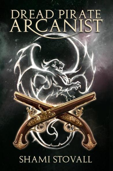 Dread Pirate Arcanist: 2 (Frith Chronicles)