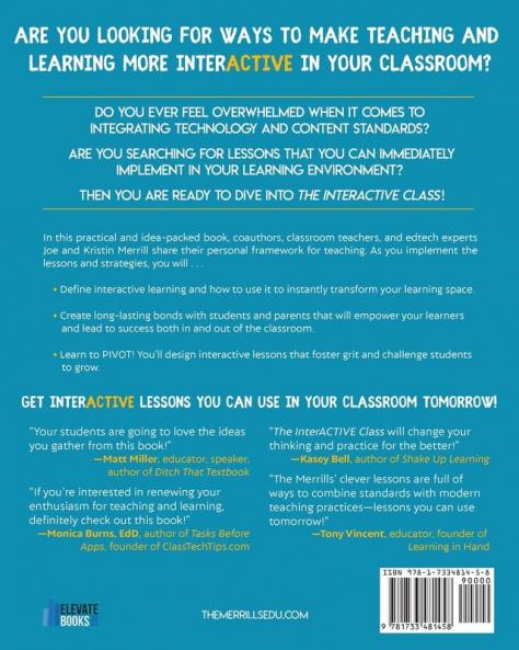 The InterACTIVE Class  - Using Technology To Make Learning More Relevant and Engaging in The Elementary Classroom