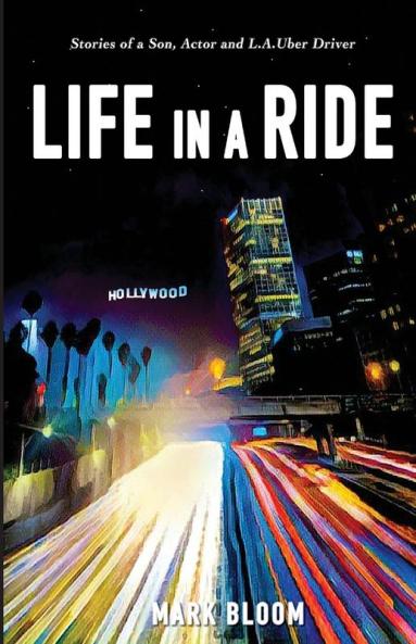 Life in a Ride: Stories of an Son Actor and L.A. Uber Driver