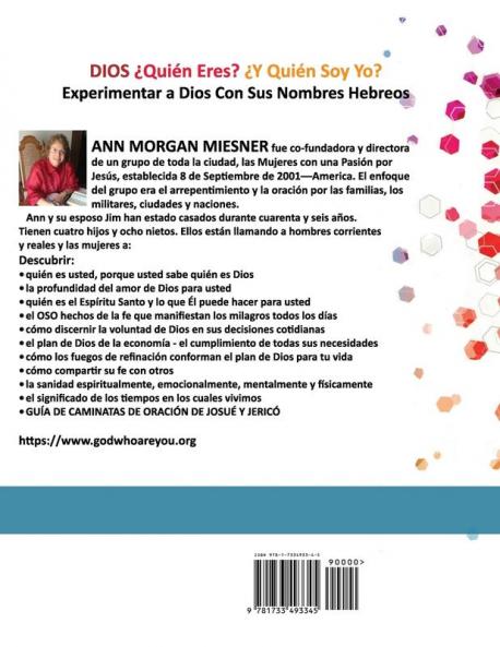DIOS ¿Quién Esres? ¿Y Quién Soy Yo?: Experimentar a Dios con sus Nombres Hebreos