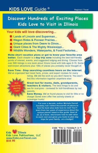 KIDS LOVE ILLINOIS 4th Edition: An Organized Family Travel Guide to Kid-Friendly Illinois. 500 Fun Stops & Unique Spots (Kids Love Travel Guides)