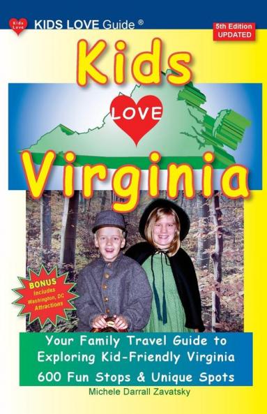 KIDS LOVE VIRGINIA 5th Edition