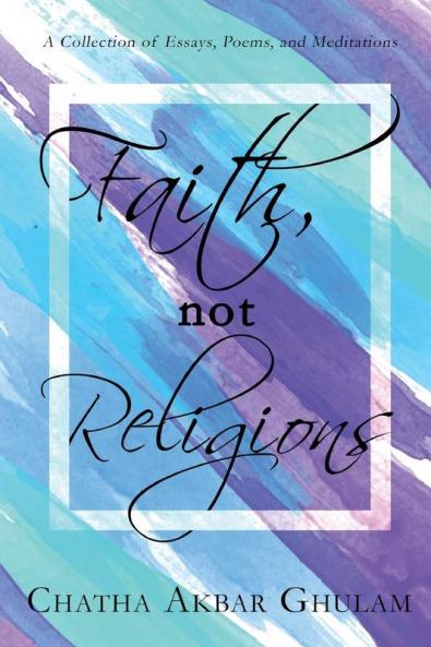 Faith Not Religions: Revised Edition