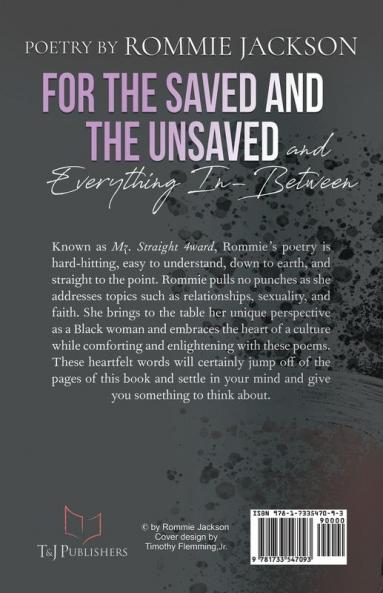 For The Saved And The Unsaved...And Everything In-Between