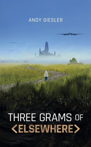 Three Grams of Elsewhere