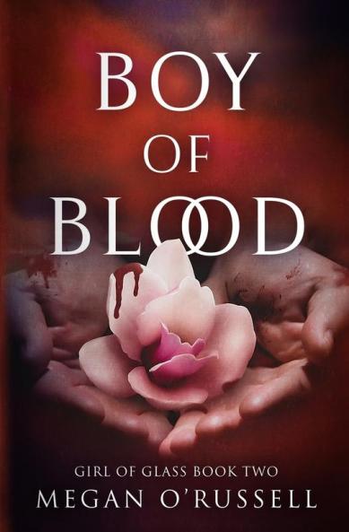 Boy of Blood: 2 (Girl of Glass)