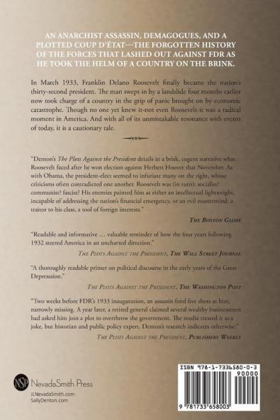 The Plots Against the President: FDR A Nation in Crisis and the Rise of the American Right
