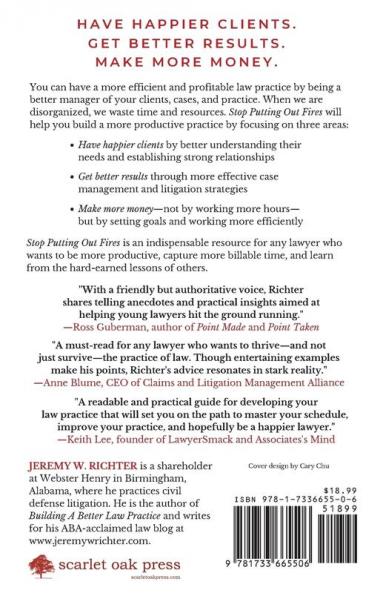 Stop Putting Out Fires: Building a More Efficient and Profitable Law Practice: 1 (Better Lawyer)