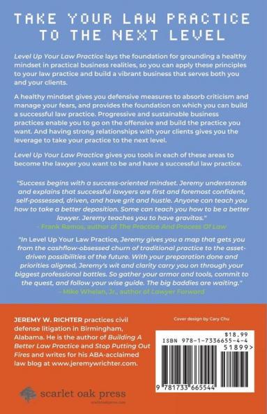 Level Up Your Law Practice: The Ultimate Guide to Being a Successful Lawyer: 2 (Better Lawyer)