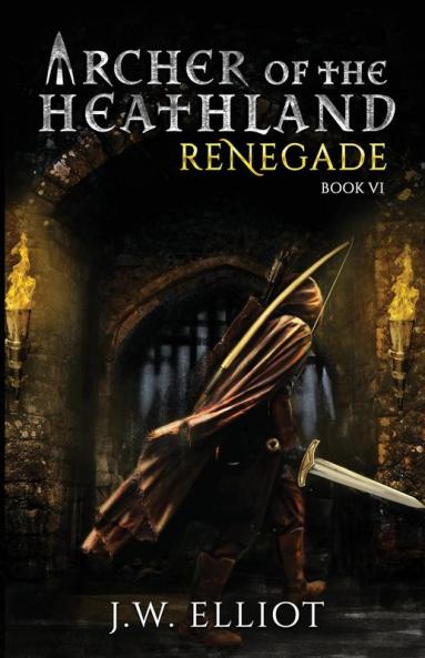 Archer of the Heathland: Renegade: 6
