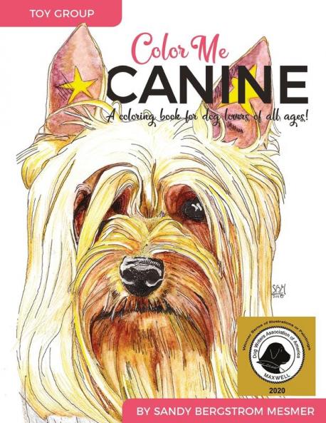 Color Me Canine (Toy Group): A Coloring Book for Dog Owners of All Ages: 1