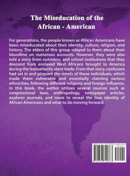 The Miseducation of the African-American: What Every African-American Needs To Know