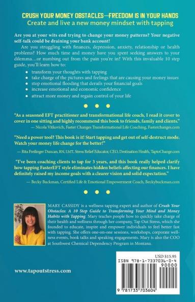 Crush Your Obstacles: A 10-Step Guide to Transforming Your Mind and Money Habits with Tapping