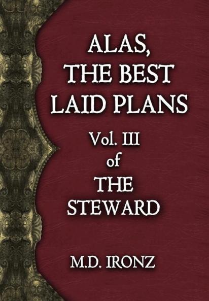 Alas the Best Laid Plans: 3 (Steward)