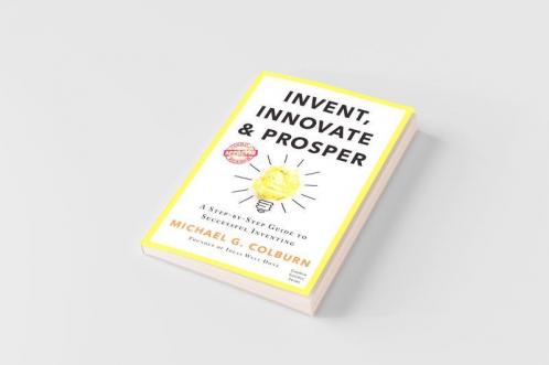 Invent Innovate and Prosper