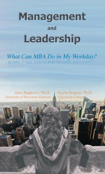 Management and Leadership: What Can MBA Do in My Workday?: 1