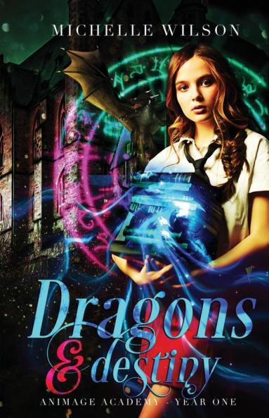 Dragons and Destiny: 1 (Animage Academy)