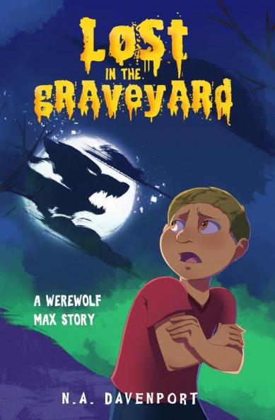 Lost in the Graveyard: A Werewolf Max Story: 0