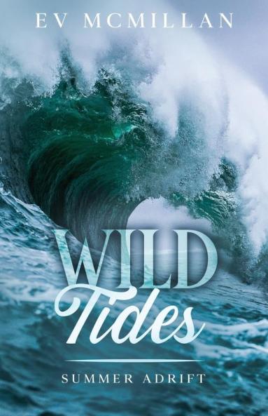 Wild Tides Summer Adrift