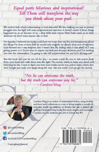 Tell Them: Exposing My Deepest & Darkest to Help You Live in the Light