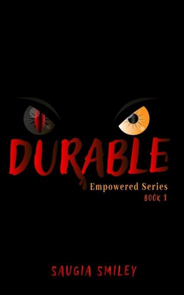 Durable: 1 (Empowered)