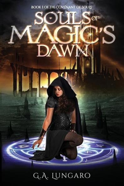 Souls of Magic's Dawn: Book 1 of the Covenant of Souls