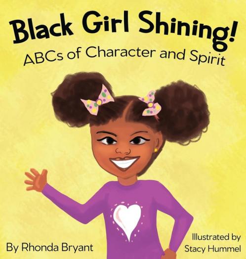 Black Girl Shining! ABCs of Character and Spirit