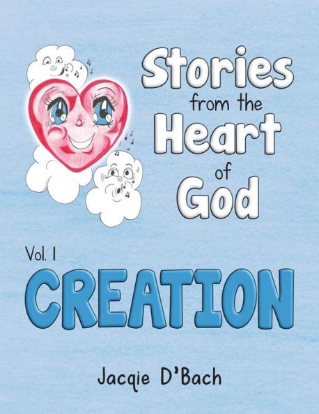 Stories from the Heart of God Creation
