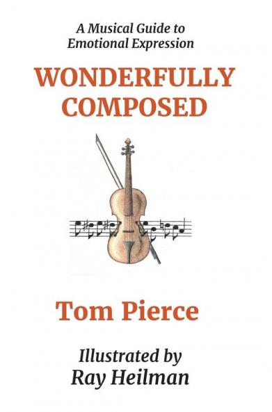 Wonderfully Composed: A Musical Guide to Emotional Expression: 1 (Authentic Expresions)