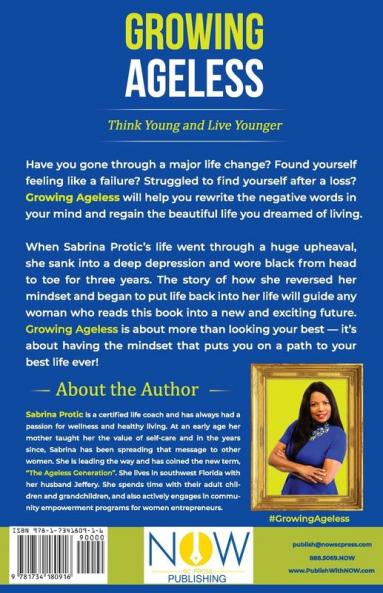 Growing Ageless: Think Young and Live Younger