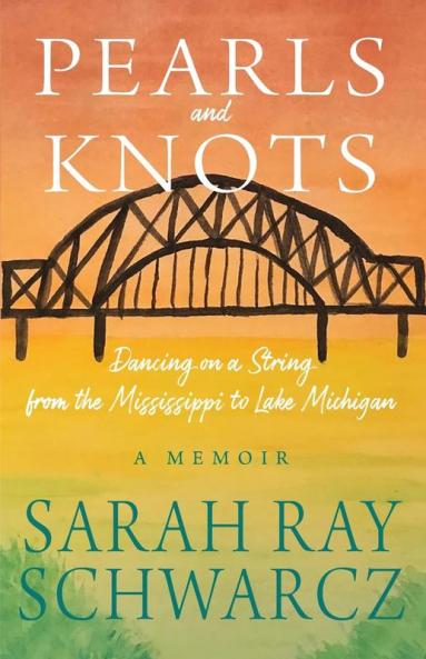 Pearls and Knots: Dancing on a String from the Mississippi to Lake Michigan