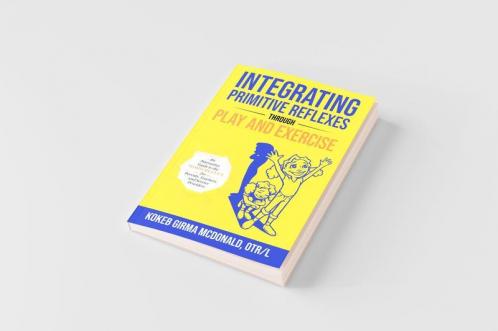 Integrating Primitive Reflexes Through Play and Exercise