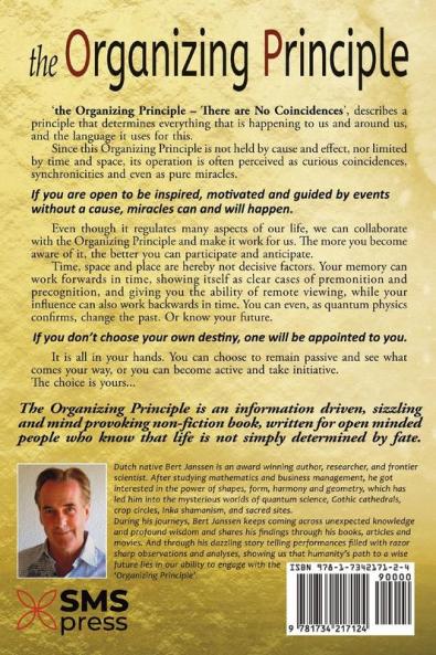 The Organizing Principle: There are No Coincidences
