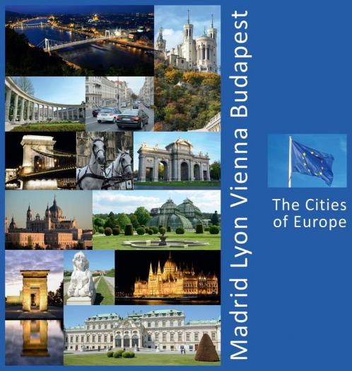 Madrid Lyon Vienna Budapest