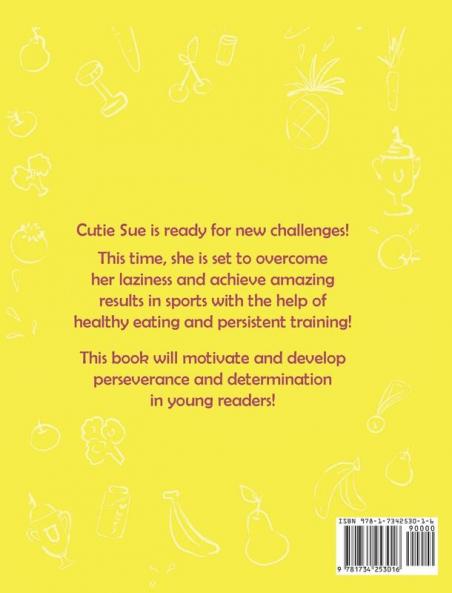 Cutie Sue Wins the Race: Children's Book on Sports Self-Discipline and Healthy Lifestyle: 3